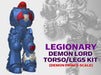 Nightmare Legionary: Demon Lord Torso/Leg Kit 3d printed